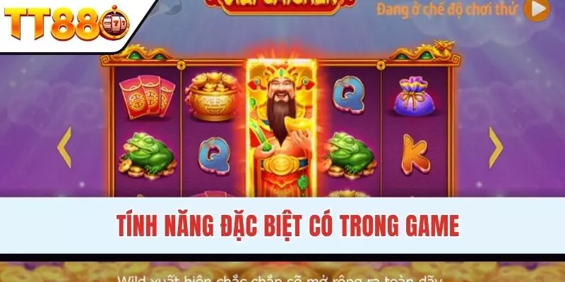 Các tính năng đặc biệt trong Thần Tài slot 